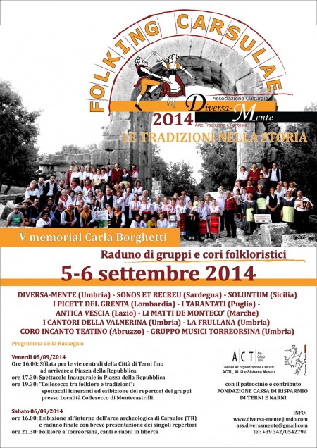 Folking Carsulae 2014 TRADITIONS IN HISTORY memorial Carla Borghetti V-Rally choirs and folk groups _ 5 to 6 September 201