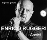 ASSISI FESTIVAL: Sunday, August 24 grand finale with Enrico Ruggeri